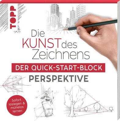 Die Kunst des Zeichnens. Der Quick-Start-Block Perspektive, Frechverlag