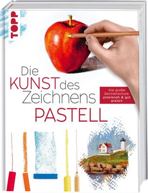 Die Kunst des Zeichnens Pastell, Frechverlag