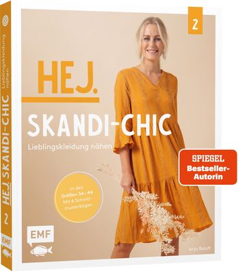 Hej. Skandi-Chic - Band 2 - Lieblingskleidung n?hen, Anja Roloff