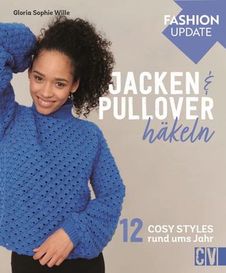 Fashion Update: Jacken & Pullover h?keln, Gloria Sophie Wille