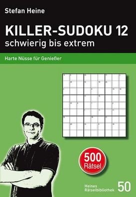 Killer-Sudoku 12 - schwierig bis extrem, Stefan Heine