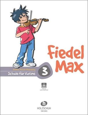 Fiedel-Max f?r Violine - Schule, Band 3, Andrea Holzer-Rhomberg