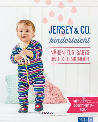 Jersey & Co. kinderleicht - N?hen f?r Babys und Kleinkinder,
