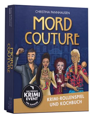 Mord Couture. Krimi-Rollenspiel und Kochbuch. Das perfekte Krimi-Event f?r ...