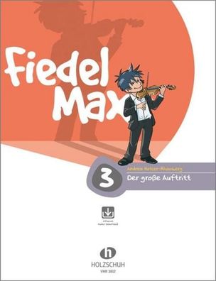 Fiedel Max - ""Der gro?e Auftritt"" - Vorspielst?cke 3 mit Online-Material, ...