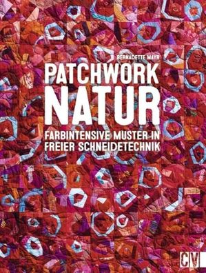 Patchwork Natur, Bernadette Mayr