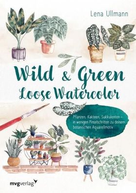 Wild and Green - Loose Watercolor, Lena Ullmann