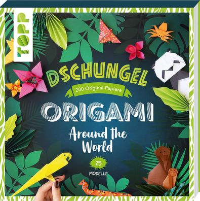 Origami Around the World - Dschungel, Jos?phine Cormier