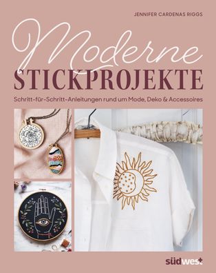 Moderne Stickprojekte, Jennifer Cardenas Riggs