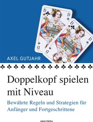 Doppelkopf spielen mit Niveau, Axel Gutjahr