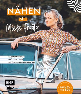 N?hen mit Mieke Fraatz - Back to the 80s, Mieke Fraatz