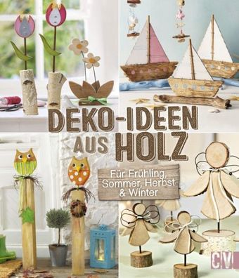 Deko-Ideen aus Holz, Gerlinde Auenhammer
