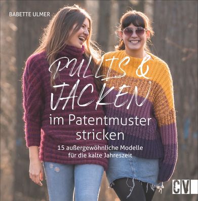Pullis und Jacken im Patentmuster stricken, Babette Ulmer