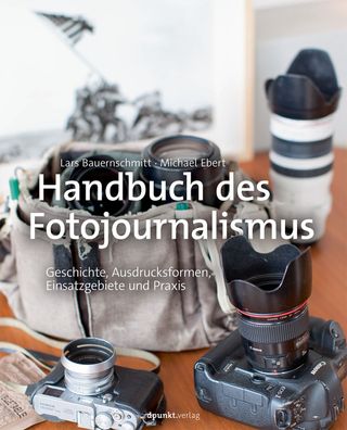 Handbuch des Fotojournalismus, Lars Bauernschmitt