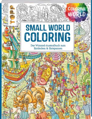 Colorful World - Small World Coloring, Ursula Schwab