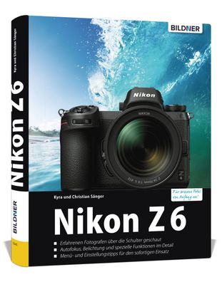 Nikon Z6 - F?r bessere Fotos von Anfang an, Kyra S?nger