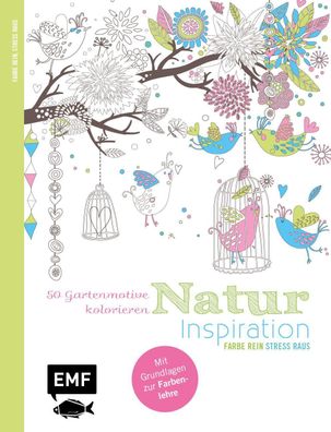 Natur Inspiration - 50 Gartenmotive kolorieren, Yvonne Rathmann