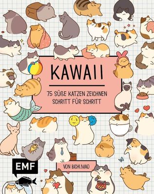 Kawaii: 75 s??e Katzen zeichnen - Mit Schritt-Anleitungen, Olive Yong