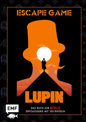 Lupin: Escape Game - Das offizielle Buch zur Netflix-Erfolgsserie!, Julien ...