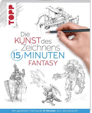 Die Kunst des Zeichnens 15 Minuten - Fantasy, Frechverlag