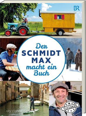 Der Schmidt Max macht ein Buch, Max Schmidt