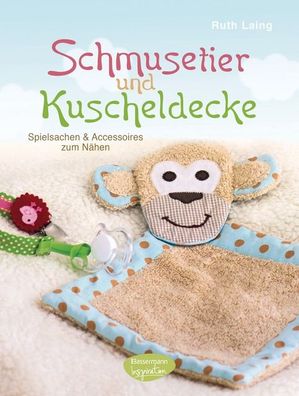 Schmusetier und Kuscheldecke, Ruth Laing