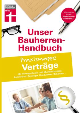 Bauherren-Handbuch Praxismappe Vertr?ge, J?rg Stroisch