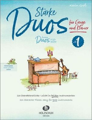 Starke Duos 1 f?r Geige und Klavier, Karin Gro?