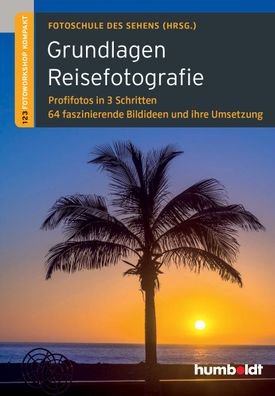 Grundlagen Reisefotografie, Peter Uhl