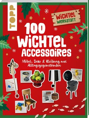 100 Wichtel-Accessoires, Nina Eckes