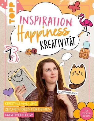 Inspiration - Happiness - Kreativit?t, Kerstin Mariten