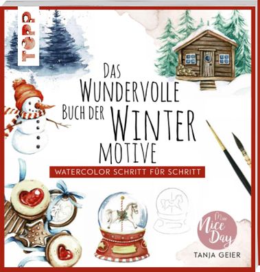 Das wundervolle Buch der Wintermotive, Tanja Geier