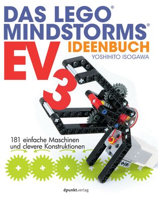 Das LEGO?-MINDSTORMS-EV3-Ideenbuch, Yoshihito Isogawa