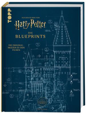 Harry Potter Die Blueprints - Deutsche Ausgabe, Jody Revenson