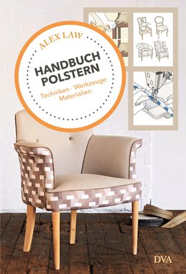 Handbuch Polstern, Alex Law