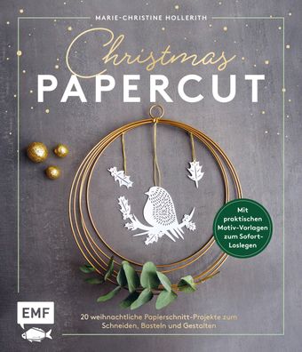 Christmas Papercut - Weihnachtliche Papierschnitt-Projekte zum Schneiden, B ...
