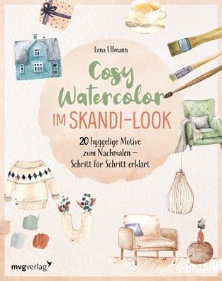 Cosy Watercolor im Skandi-Look, Lena Ullmann