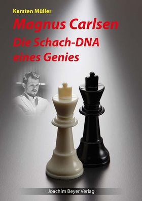 Magnus Carlsen - Die Schach-DNA eines Genies, Karsten M?ller