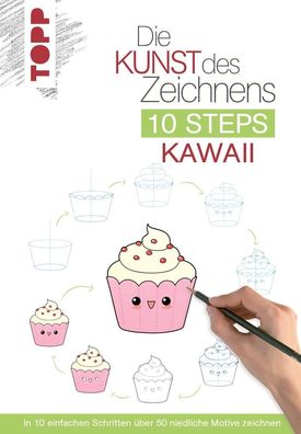 Die Kunst des Zeichnens 10 Steps - Kawaii, Chie Kutsuwada