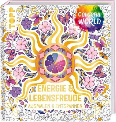 Colorful World - Energie & Lebensfreude, Frechverlag