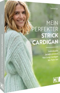 Mein perfekter Strick-Cardigan, Sabine Ruf
