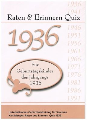 Raten und Erinnern Quiz 1936 - F?r Geburtstagskinder des Jahrgangs 1936, Ka ...