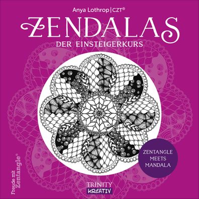 Zendalas - Der Einsteigerkurs, Anya Lothrop