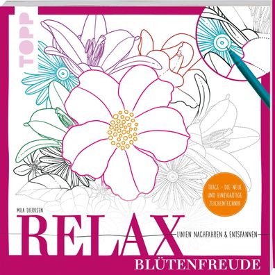 Relax Bl?tenfreude - Linien nachfahren & entspannen, Mila Dierksen