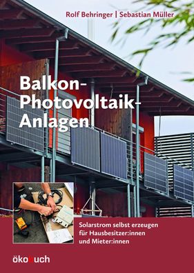Balkon-Photovoltaik-Anlagen, Rolf Behringer