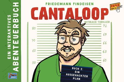 Cantaloop - Buch 2: Ein ausgehackter Plan, Friedemann Findeisen