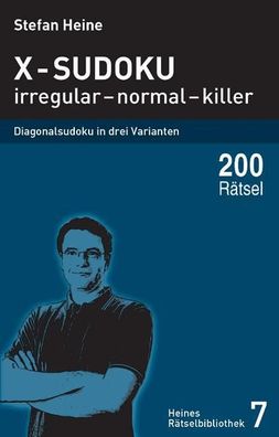 X-Sudoku - irregular - normal - killer, Stefan Heine