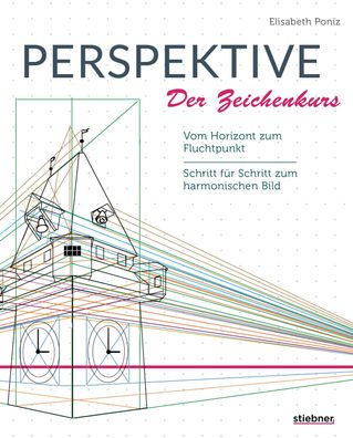Perspektive - Der Zeichenkurs, Elisabeth Poniz