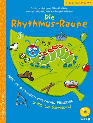 Die Rhythmus-Raupe, Barbara Metzger