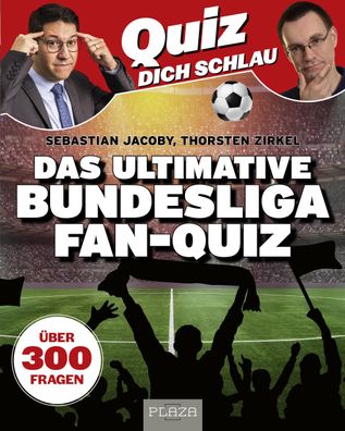 Quiz dich schlau: Das ultimative Bundesliga Fan-Quiz, Sebastian Jacoby